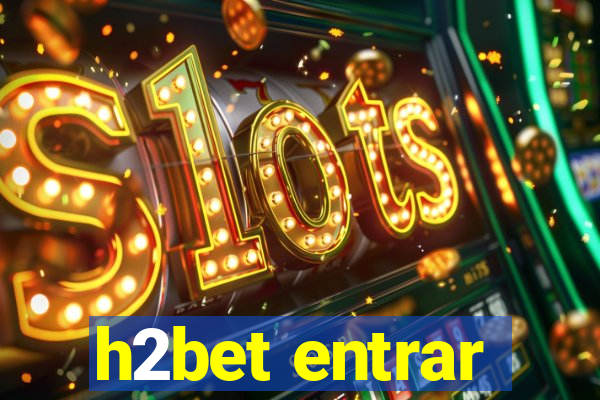 h2bet entrar